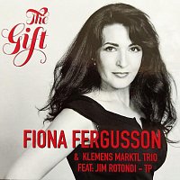 Fiona Fergusson, Klemens Marktl Trio, Jim Rotondi – The Gift (feat. Jim Rotondi)