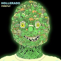 Hollerado – Firefly