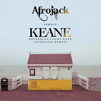 Keane, Afrojack – Sovereign Light Café (Afrojack vs. Keane) [Afrojack Remix]