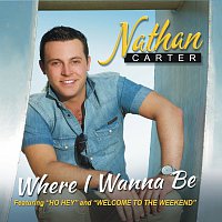 Nathan Carter – Where I Wanna Be