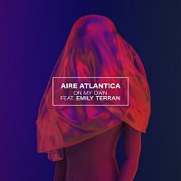 Aire Atlantica, Emily Terran – On My Own
