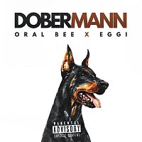 Oral Bee, Eggi – Dobermann