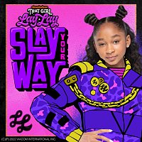 Nickelodeon, That Girl Lay Lay – Slay Your Way
