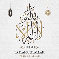 Shafaat Ali, Sahil Inam – La Ilaha IllAllah (Zikr Of Allah)