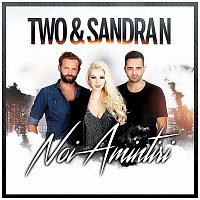 Two, Sandra N. – Noi Amintiri