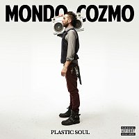 Mondo Cozmo – Plastic Soul