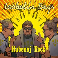 Lechotín Boys – Hubenej Rock MP3