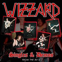 Wizzard – Singles & Demos from the 80’s