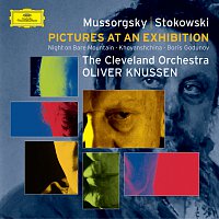 The Cleveland Orchestra, Oliver Knussen – Mussorgsky (transc.: Stokowski): Pictures at an Exhibition/Boris Godounov Synthesis etc