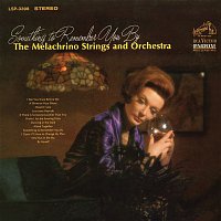 The Melachrino Strings, Orchestra – Something to Remember You By