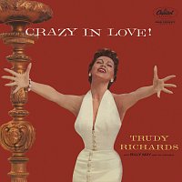 Trudy Richards – Crazy In Love
