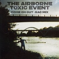 The Airborne Toxic Event – Come On Out [RAC Mix]