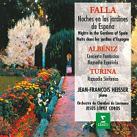 Jean-Francois Heisser – Falla: Noches en los Jardines de Espana - Albéniz: Concierto Fantástico - Turina: Rapsodia Sinfónica