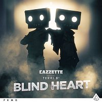 Cazzette – Blind Heart (feat. Terri B!)
