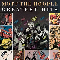 Mott The Hoople – Greatest Hits