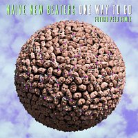 Naive New Beaters, Futuro Pelo – One Way To Go [Futuro Pelo Remix]