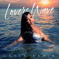 Lehla Samia – LOVERS WAVE VOL. 1