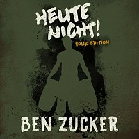 Ben Zucker – Heute nicht! [Tour Edition]
