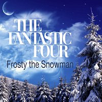 The Fantastic Four – Frosty The Snowman