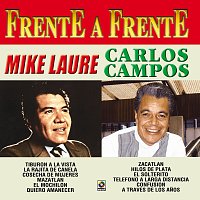 Carlos Campos, Mike Laure – Frente A Frente