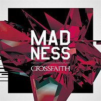 Crossfaith – Madness