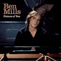 Ben Mills – Picture Of You