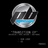 P.B.M. – Transition EP: Our Love/Us