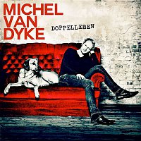 Michel van Dyke – Doppelleben
