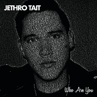 Jethro Tait – Who Are You