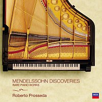 Roberto Prosseda – Mendelssohn Discoveries