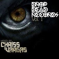 Chriss Vargas – Drop Dead Records - Vol 1