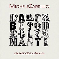 Michele Zarrillo – L'Alfabeto Degli Amanti