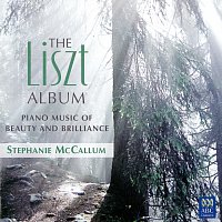 Stephanie McCallum – The Liszt Album: Piano Music Of Beauty And Brilliance