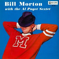Bill Morton, Al Paget Sextet – Bill Morton With The Al Paget Sextet