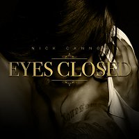 Nick Cannon – Eyes Closed