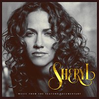 Přední strana obalu CD Sheryl: Music From The Feature Documentary