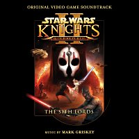 Mark Griskey – Star Wars: Knights of the Old Republic II – The Sith Lords [Original Video Game Soundtrack]