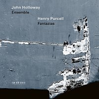 John Holloway – Henry Purcell: Fantazias
