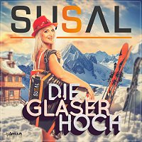 Susal – Die Glaser hoch