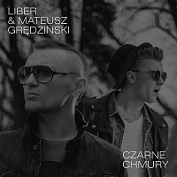 Liber & Mateusz Grędziński – Czarne Chmury