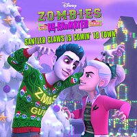 ZOMBIES – Cast – Santler Claws Is Comin' To Town [From "ZOMBIES: The Re-Animated Series"]