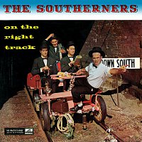 The Southerners – On The Right Track