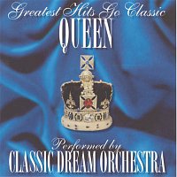 Classic Dream Orchestra – Queen - Greatest Hits Go Classic