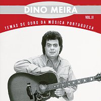 Dino Meira – "Os Melhores De ...Vol. II"