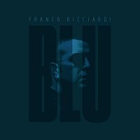 Franco Ricciardi – Blu