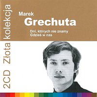 Marek Grechuta – Złota kolekcija - Dni, których nie znamy & Gdzieś w nas