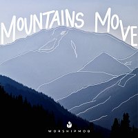 Jesus Co., WorshipMob – Mountains Move
