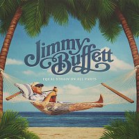 Jimmy Buffett – Equal Strain On All Parts