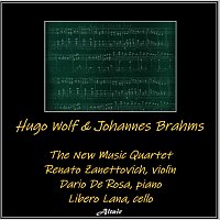 The New Music Quartet, Renato Zanettovich, Dario de Rosa, Libero Lana – Hugo Wolf & Johannes Brahms