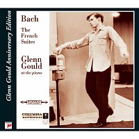 Bach: French Suites, BWV 812-817 (Glenn Gould Anniversary Edition)